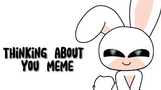 Thinking about you Meme //birthday animation//
