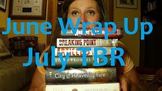June Wrap Up :: July TBR
