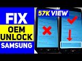 FIX OEM Unlock not Showing in Samsung Android No Downgrade No Flashing
