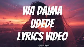 Udede - Wa Daima (Official Lyrics Video)