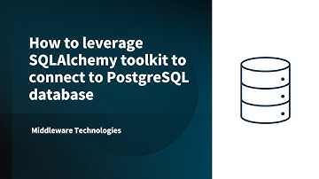 How to leverage SQLAlchemy toolkit to connect to PostgreSQL database