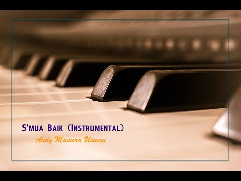 Semua Baik Instrumental Cover [Andy Mamora