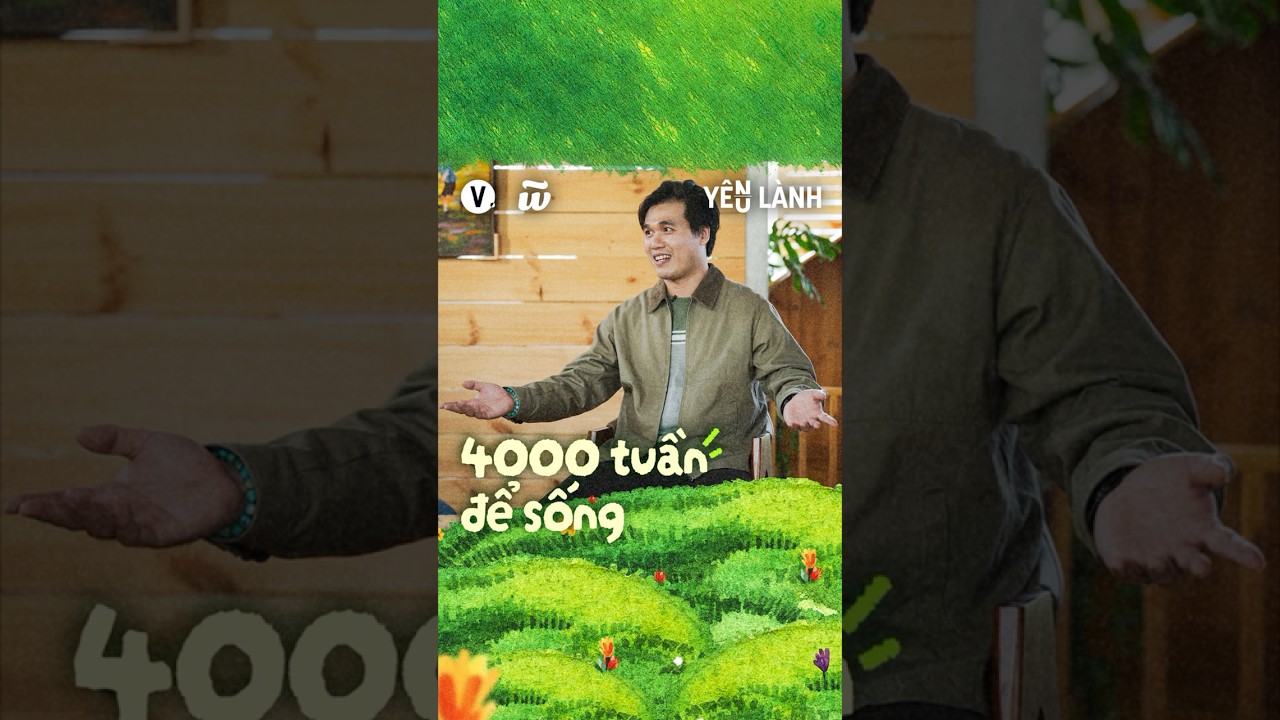 4000 tuần để sống