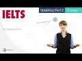 IELTS Speaking Part 2 - Strategy 1