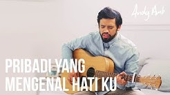 Pribadi mengenal hatiku (Cover) by Andy Ambarita  - Durasi: 4:18. 