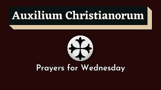 Weather Auxilium Christianorum Daily Prayers for Wednesday | Wednesday Daily Prayers Camera Feed