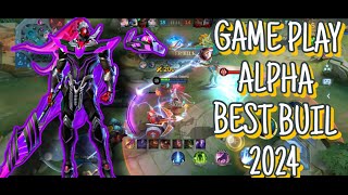 Best build ALPHA 2024 | alpha hyper | alpha fighter | mobile legends