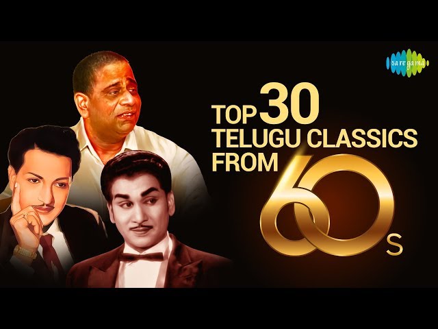 Top 30 Telugu Classics from 60's | Audio Jukebox | Ghantasala, P. Susheela | S.P. Balasubrahmanyam class=