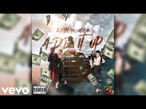 23TyTy , Big M3SO - Add It Up (Official Visualizer)