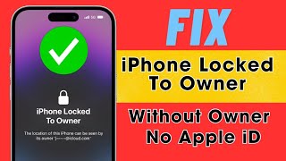 How To Fix iPhone Locked To Owner Without Owner | No Apple iD | 100% Remove✅
