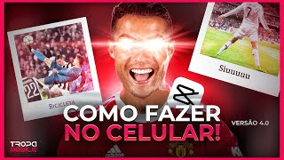 COMO FAZER EDIT DE FUTEBOL NO CELULAR | Passo a Passo | Versão 4