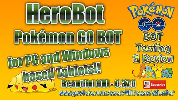 HeroBot - BEST Pokemon GO Bot!!  Can even run on Tablet 0.37.0