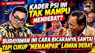Kader PSI ini tak mampu mendebat, Budayawan bicara santai tapi Cukup 'Menampar' lawan debat