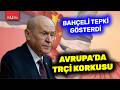 Avrupa'yı Türkiye-Rusya-Çin-İran ittifakı korkusu sardı! Devlet Bahçeli o açıklamaya tepki gösterdi