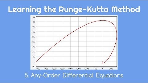 Learning the Runge-Kutta Method 5. Any-Order Differential Equations