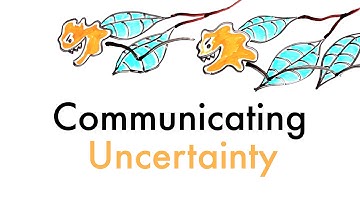 Communicating Uncertainty