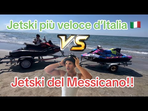 "Italy's Fastest Jetski VS The Mexican's Jetski"