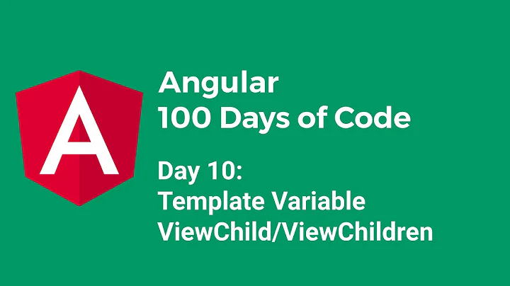 [100daysOfAngular] Day 10 - ViewChild/ViewChildren (Vietnamese)