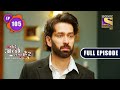 Family's Happiness | Bade Achhe Lagte Hain 2 - Ep 105 | Full Episode | 21 January 2022