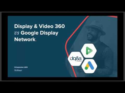 DQ&A Webinar: DV360 vs GDN [Basics]