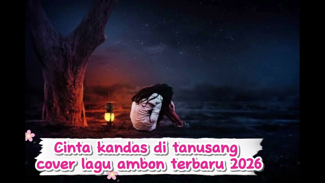 Cinta Kandas di tanusang - cover lagu ambon terbaru 2026