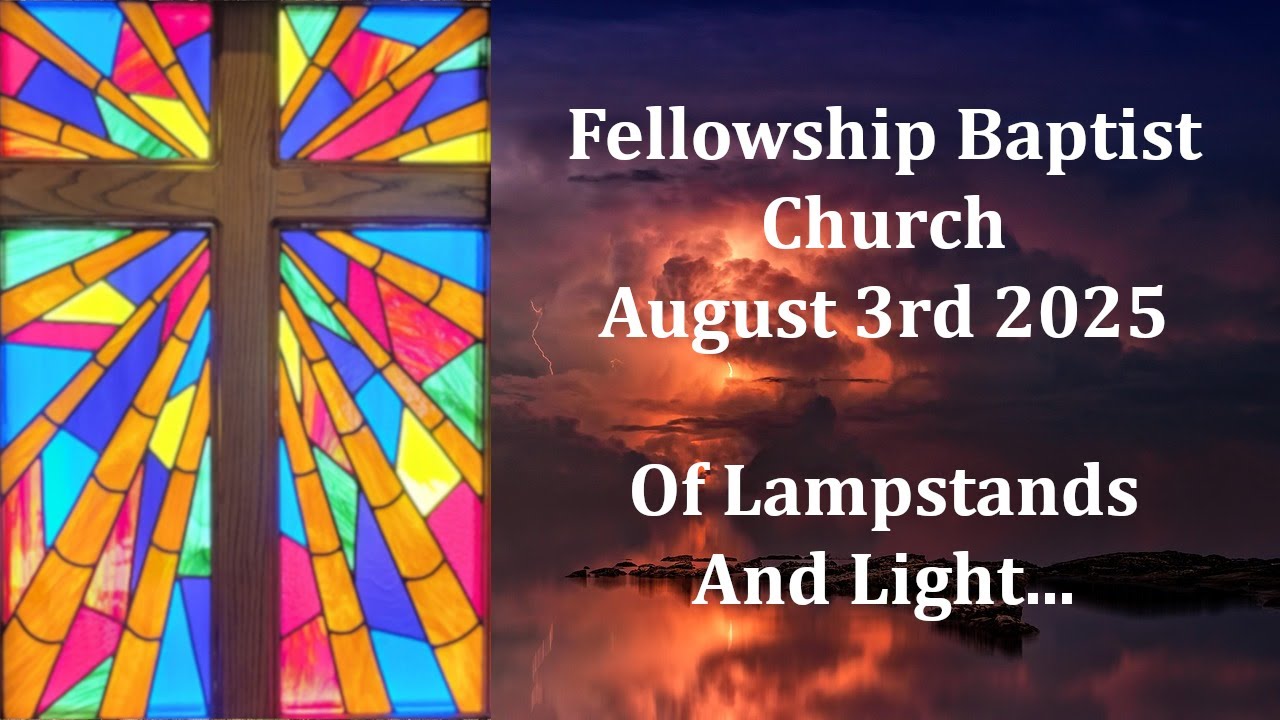 2025August03 - Hebrews 9:2 - Of Lampstands and Light