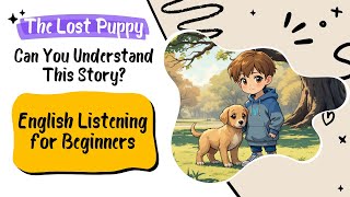 Practice English with a Fun Story! 📖 | The Lost Puppy (Listening & Subtitles)