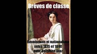 03 Révolution, Restauration En Europe Au Xixe Avec Delphine Diaz Personnage Et Document
