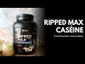 Ripped max caseine