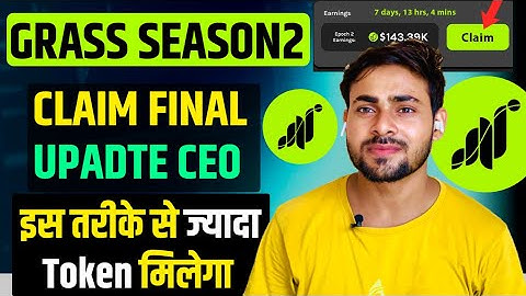 Final Update CEO Grass - Grass Airdrop Season 2 Claim Date || Grass Airdrop New Update