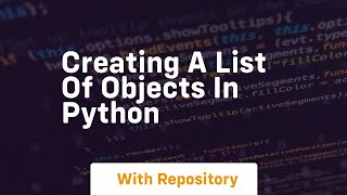 Creating a list of objects in python