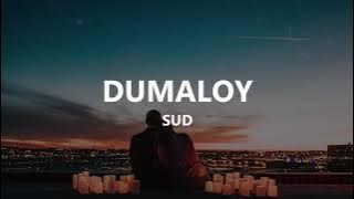 SUD - Dumaloy (Lyrics)