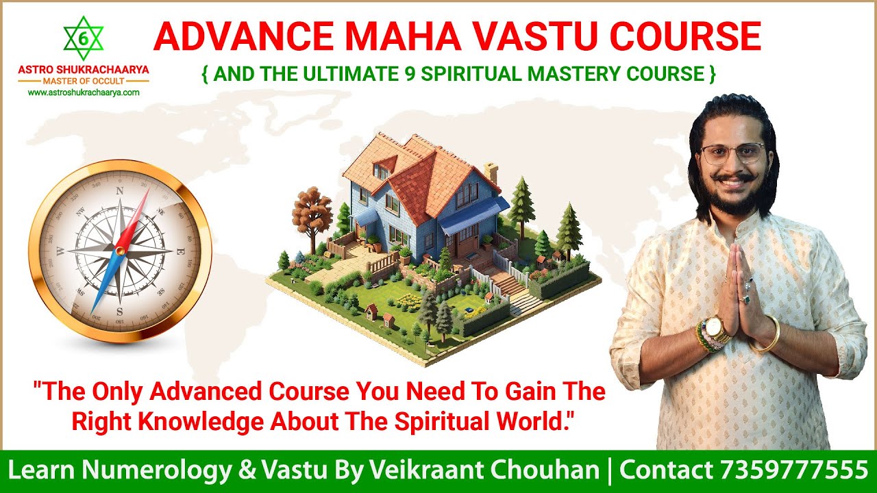Advance Vastu Course A to Z | Beginner to Expert By Veikraant Chouhan 