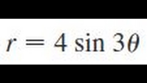 r = 4 sin 3 theta, Graph the curve and ﬁnd the area that it encloses.