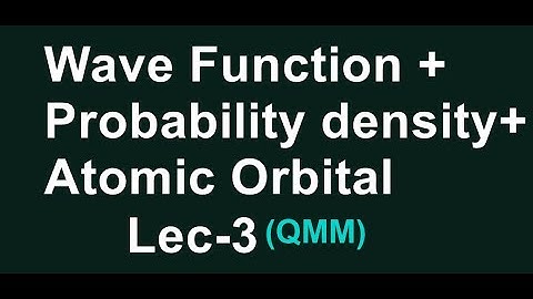 wave function in quantum mechanics in hindi | probability density of wave function |atomic orbitals