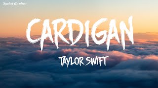 Video thumbnail of "Taylor Swift - Cardigan (Lyrics)"