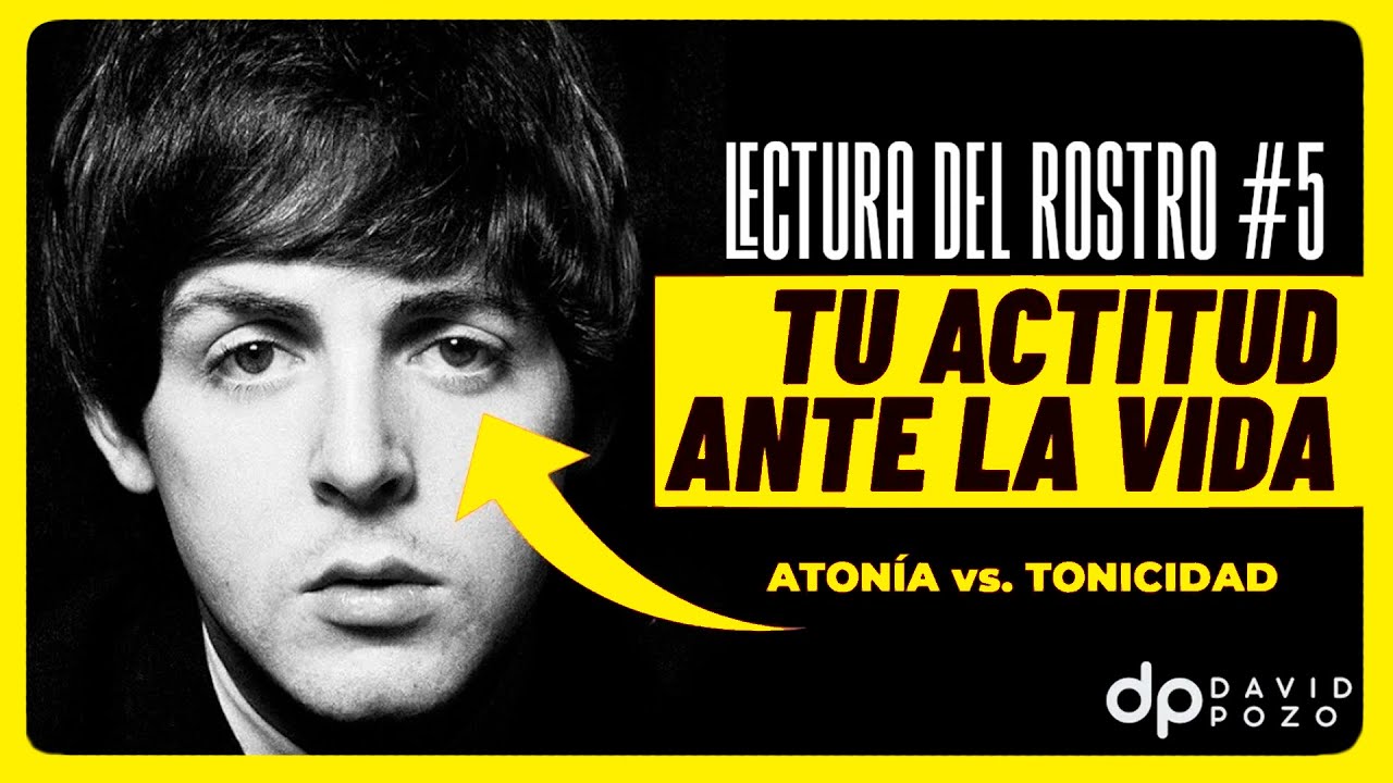 Cómo LEER EL ROSTRO 🔎  de las PERSONAS en 5 pasos #5 👩‍🦱  ACTITUD ANTE LA VIDA (Activa o Pasiva)