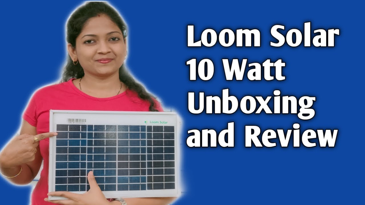 Loom Solar Panel 10 Watt - 12 Volt Solar Panel For Mobile Charging | Unboxing and Review