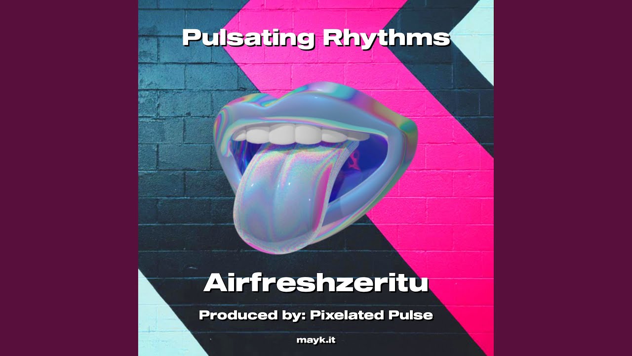 Pulsating Rhythms
