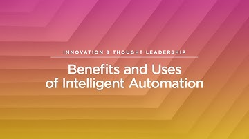 Intelligent Automation - Way Beyond RPA