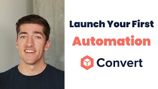 Launch Your First Automation in ConvesioConvert