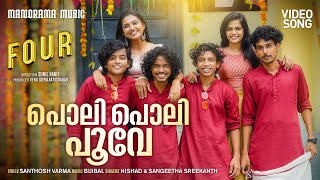 Poli Poli Poove | Four | Video Song | Sunil Hanif | Santhosh Varma | Bijibal | Mamitha Baiju