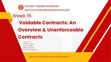 CHAPTER 7 & 8: VOIDABLE CONTRACTS: AN OVERVIEW AND UNENFORCEABLE CONTRACTS