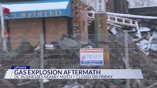 Gas explosion kept Southeast DC businesses closed for second day