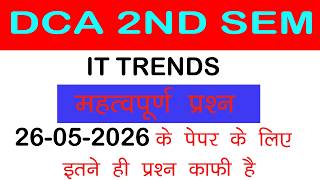 DCA 2ND SEM | IT TRENDS | IMP QUESTIONS EXAM MAY 2026 | Unit 1 - UNIT 5 #ITTrends #dca