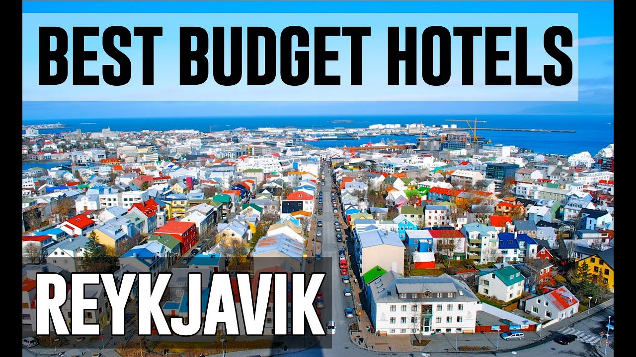 Cheap and Best Budget Hotels in Reykjavik, Iceland YouTube