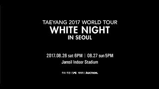 TAEYANG 2017 WORLD TOUR [WHITE NIGHT] - TY'S MESSAGE FOR SEOUL
