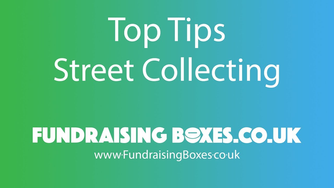 TOP TIPS - Street Collecting