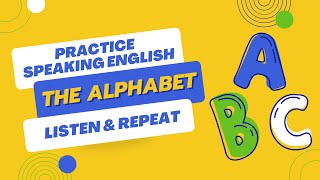 Learn to Speak English: The Alphabet (A-Z) | Easy English Practice