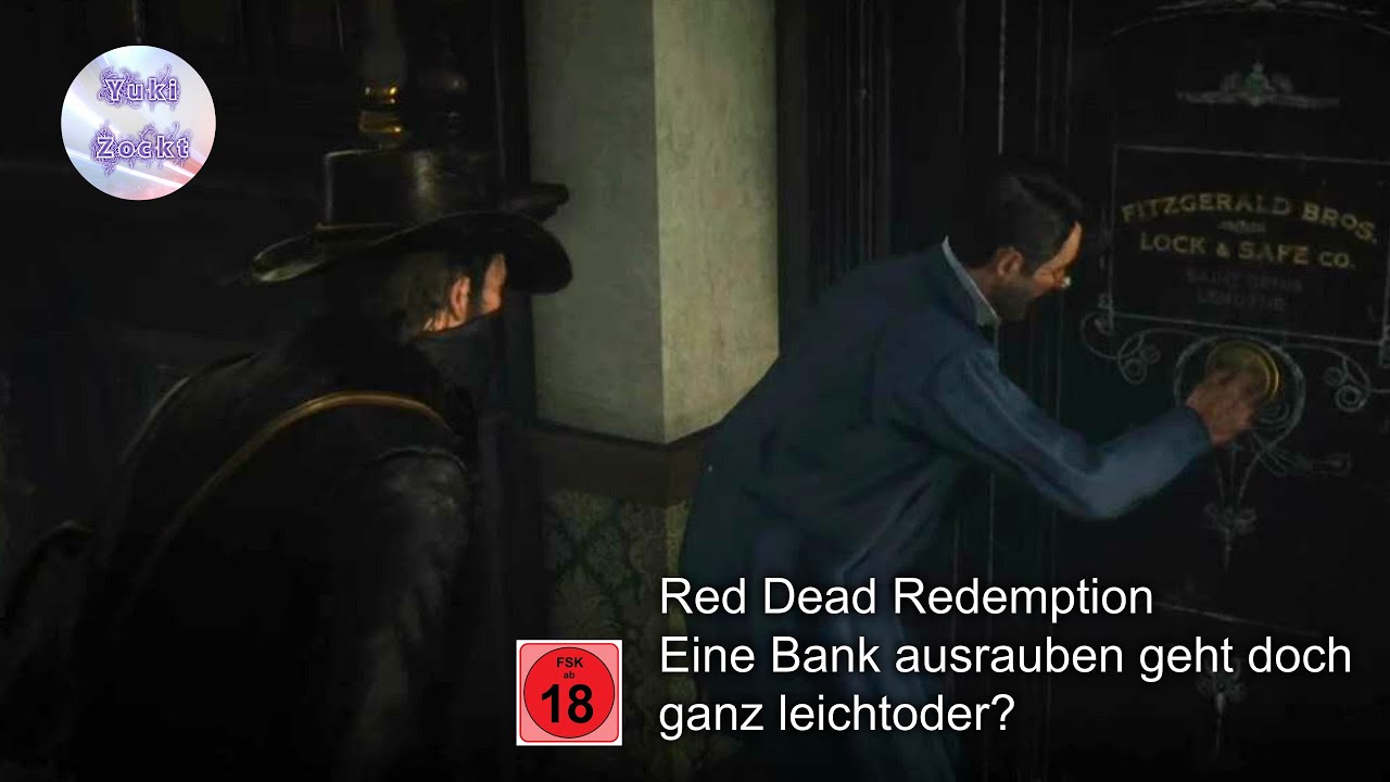 Red Dead Redemption 2 Bank Ausrauben Red Dead Redemption 2#46 Eine Bank ausrauben geht doch ganz leicht oder